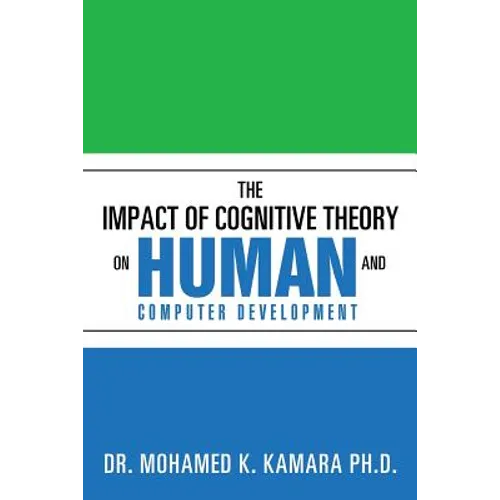The Impact of Cognitive Theory on Human and Computer Development