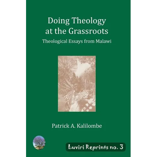 Doing Theology at the Grassroots: Theological Essays from Malawi