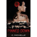 Pinned Down