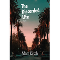 The Discarded Life
