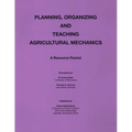 Planning Organization and Teaching Agricultural Mechanics