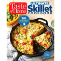 Taste of Home Ultimate Skillet Cookbook: From Cast-Iron Classics to Speedy Stovetop Suppers Turn Here for 325 Sensational Skillet Recipes