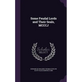 Some Feudal Lords and Their Seals, MCCCJ