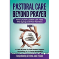 Pastoral Care Beyond Prayer