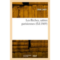 Les flèches, satires parisiennes