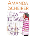 How to Say I Love You