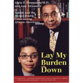 Lay My Burden Down: Suicide and the Mental Health Crisis Among African-Americans