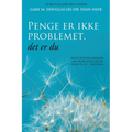 Penge er ikke problemet, det er du (Danish)