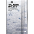 Timelines for Modernity: Rethinking Periodization for Global International Relations