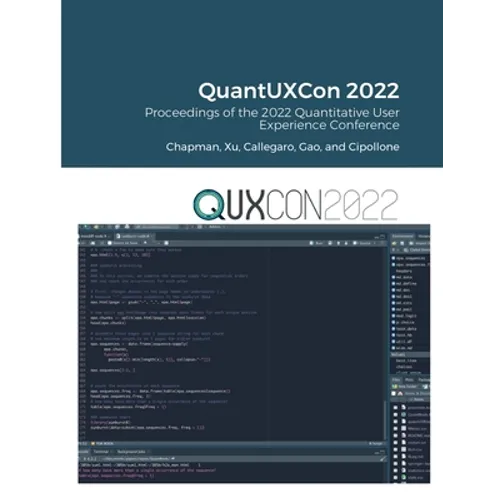 Proceedings of the 2022 Quantitative User Experience Conference (QuantUXCon 2022)