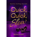 Quick, Quick, Slow