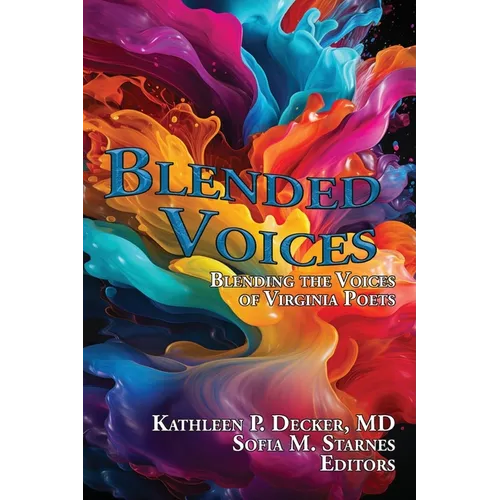 Blended Voices: Blending the Voices of Virginia Poets