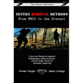 Sentry Removal Methods