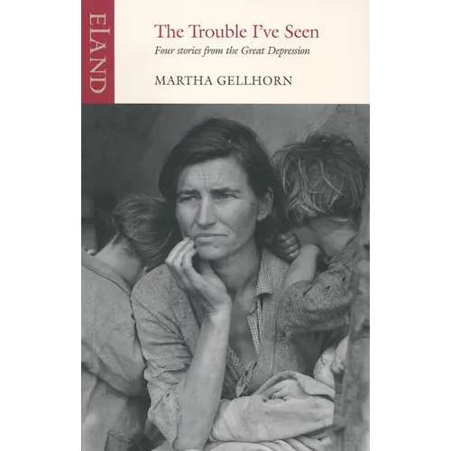 The Trouble I've Seen: Four Stories from the Great Depression