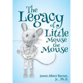 The Legacy of Little Mouse the Mouse