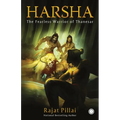 Harsha: The Fearless Warrior of Thanesar