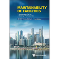 Maintainability of Facilities: Sustainable FM for Building Professionals (3rd Edition)