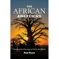 The African Awakening: Bringing the Message of Life to the World