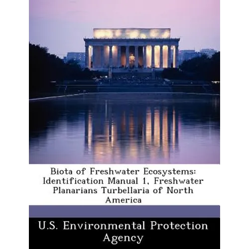 Biota of Freshwater Ecosystems: Identification Manual 1, Freshwater Planarians Turbellaria of North America