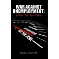 War Against Unemployment: Battles You Must Win