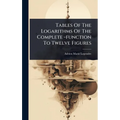 Tables Of The Logarithms Of The Complete -function To Twelve Figures