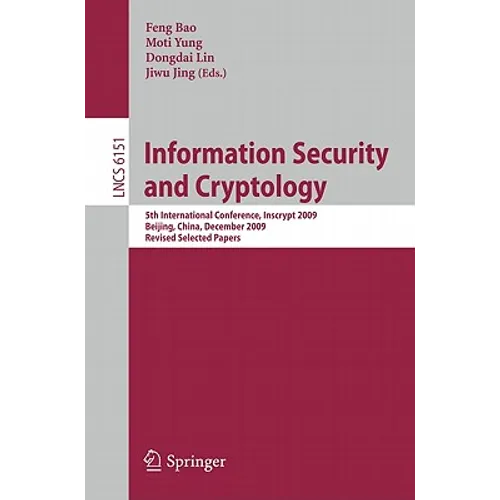Information Security and Cryptology: 5th International Conference, Inscrypt 2009, Beijing, China, December 12-15, 2009, Revised Selected Papers