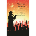 Write to Be Read: Informed Methods for Engaging Students as Writers
