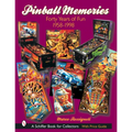Pinball Memories: Forty Years of Fun 1958-1998