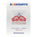 Boxkämpfe: politische + andere #Satiren