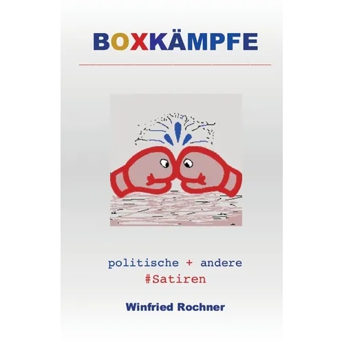 Boxkämpfe: politische + andere #Satiren