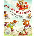 Dogs Don't Wear Sneakers