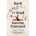 Death and Other Survival Strategies