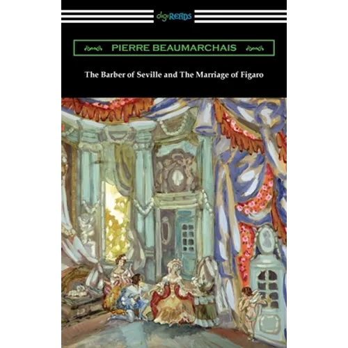 The Barber of Seville and The Marriage of Figaro