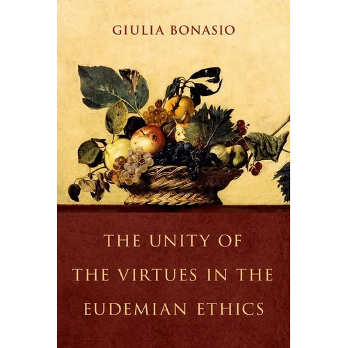 The Unity of the Virtues in the Eudemian Ethics