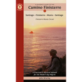 A Pilgrim's Guide to the Camino Finisterre: Including Muxía Circuit: Santiago -- Finisterre -- Muxía -- Santiago
