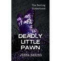 Deadly Little Pawn