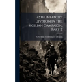 45th Infantry Division in the Sicilian Campaign, Part 2