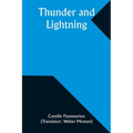 Thunder and Lightning