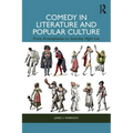 Comedy in Literature and Popular Culture: From Aristophanes to Saturday Night Live