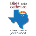 Ashes in the Outhouse
