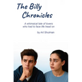 The Billy Chronicles: A whimsical tale of lovers who had to face life head on