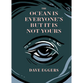 The Ocean Is Everyone's But It Is Not Yours