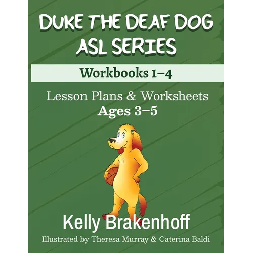 Duke the Deaf Dog ASL Series Ages 3-5: Lesson Plans & Worksheets Workbooks 1-4
