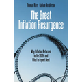 The Great Inflation Resurgence: Why Inflation Returned in the 2020s and What to Expect Next