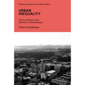 Urban Inequality: Theory, Evidence and Method in Johannesburg