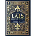 The Lais of Marie de France (Collector's Edition) (Laminated Hardback with Jacket)
