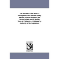 The Yosemite Guide Book: A Description of the Yosemite Valley and the Adjacent Region of the Sierra Nevada, and of the Big Trees of California