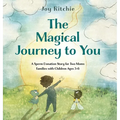 The Magical Journey to You: A Sperm Donation Story for Two Moms Families with Children Ages 3-6