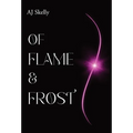 Of Flame & Frost: A Young Adult Magical Boarding School Romance