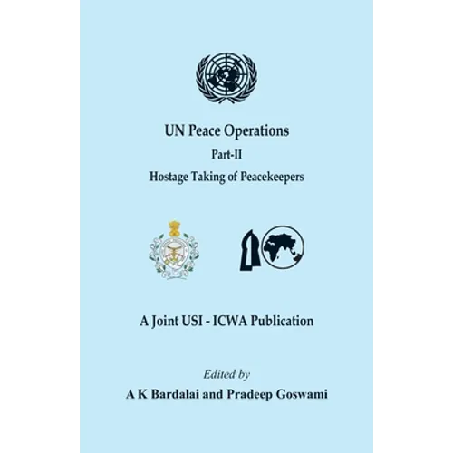 UN Peace Operations - Part II (Hostage Taking of Peacekeepers)